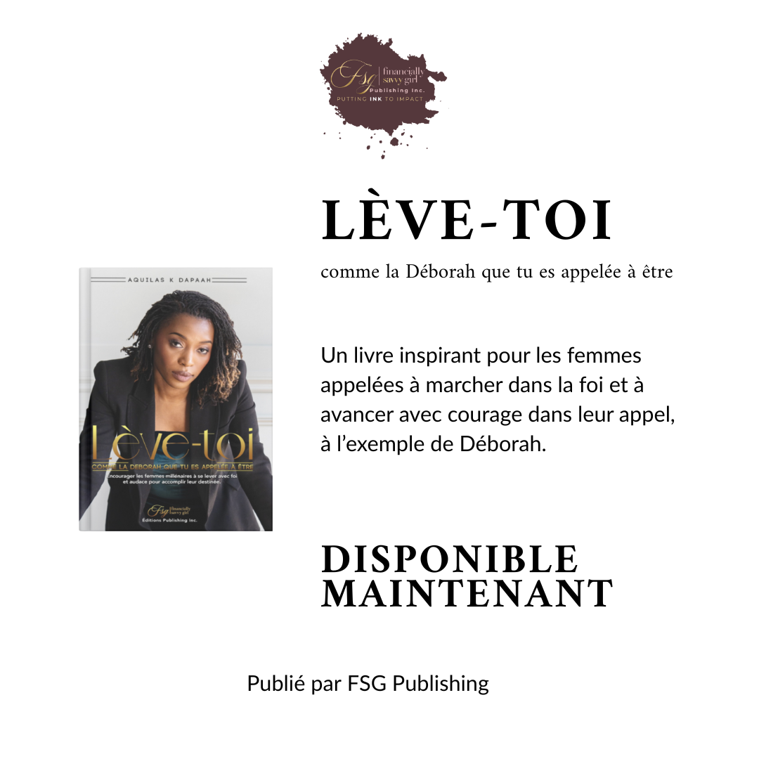 Couverture du livre Lève-Toi : comme la Déborah que tu es appelée à être, un livre de leadership chrétien pour les femmes par Aquilas K. Dapaah, publié par FSG Publishing.
