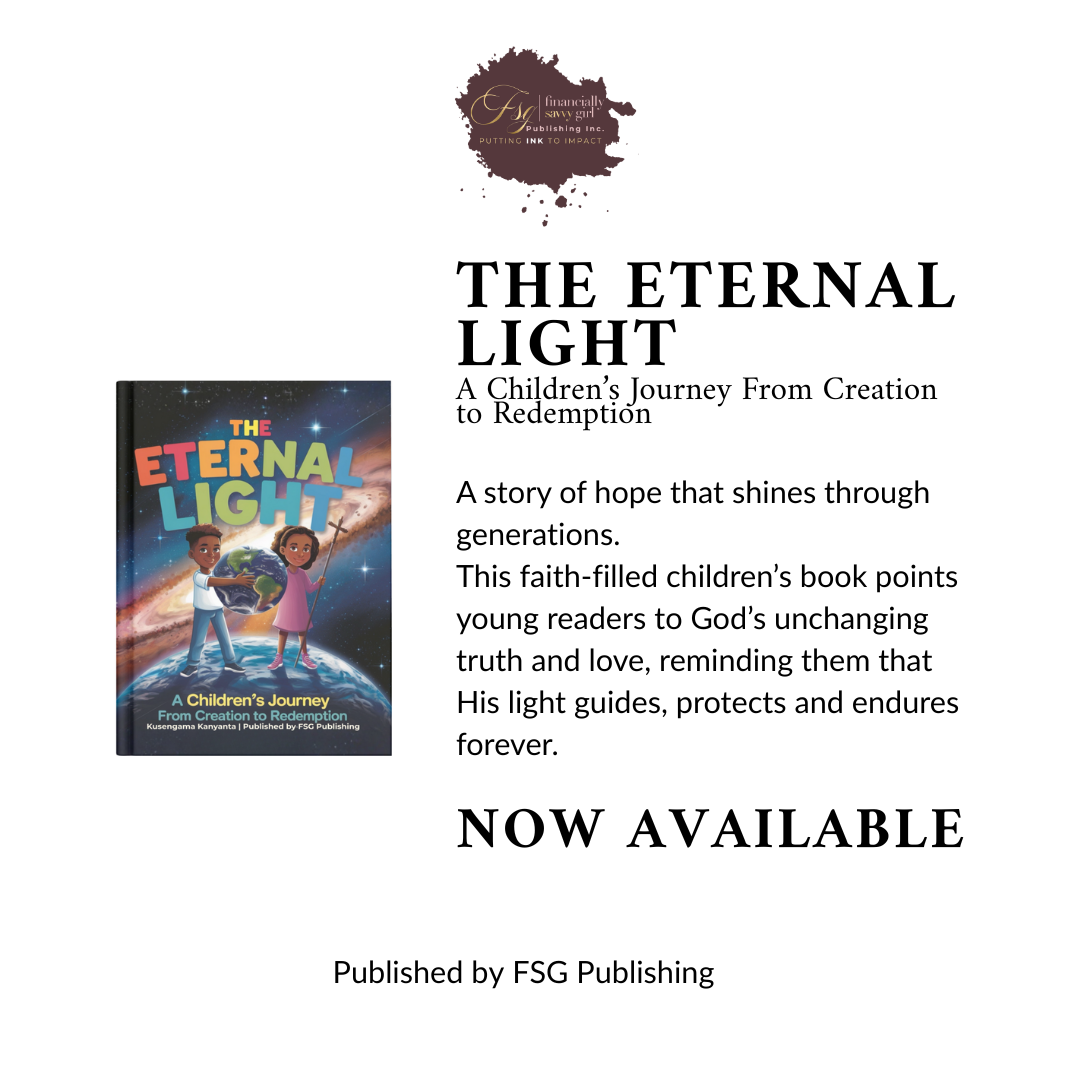 Book cover of The Eternal Light: A Children’s Journey from Creation to Redemption, a faith-filled Christian children’s book by Kanyanta Kusengama, published by FSG Publishing.